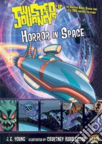 #18 Horror in Space libro in lingua di Young J. E., Huddleston Courtney (ILT)