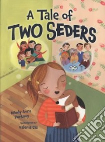 A Tale of Two Seders libro in lingua di Portnoy Mindy Avra, Cis Valeria (ILT)