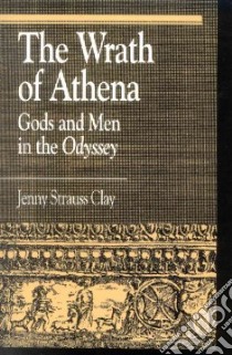 The Wrath of Athena libro in lingua di Clay Jenny Strauss