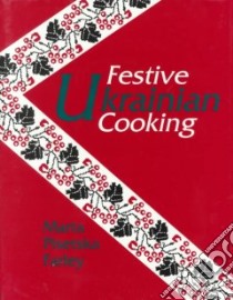 Festive Ukrainian Cooking libro in lingua di Farley Marta Pisetska