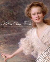 Helen Clay Frick libro in lingua di Sanger Martha Frick Symington