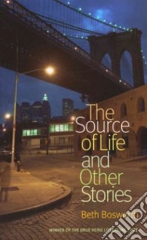 The Source of Life and Other Stories libro in lingua di Bosworth Beth