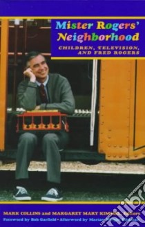 Mister Rogers' Neighborhood libro in lingua di Collins Mark (EDT), Kimmel Margaret Mary (EDT)