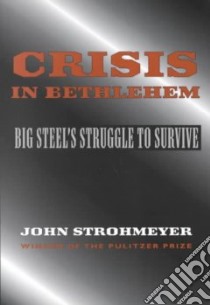 Crisis in Bethlehem libro in lingua di Strohmeyer John
