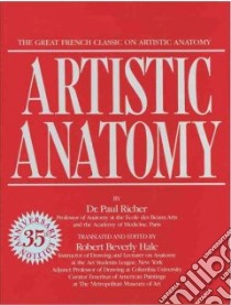 Artistic Anatomy libro in lingua di Richer Paul