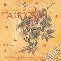 How to Draw and Paint Fairies libro in lingua di Harrison Hazel, Ravenscroft Linda