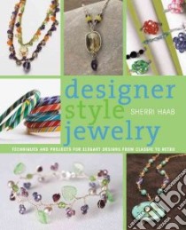 Designer Style Jewelry libro in lingua di Haab Sherri