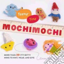 Teeny-tiny Mochimochi libro in lingua di Hrachovec Anna, Simons Brandi (PHT)