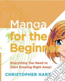 Manga for the Beginner libro in lingua di Hart Christopher