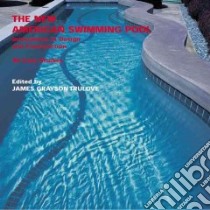 New American Swimming Pool libro in lingua di Trulove James Grayson (EDT)