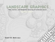Landscape Graphics libro in lingua di Reid Grant W.
