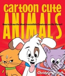Cartoon Cute Animals libro in lingua di Hart Christopher