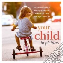 Your Child in Pictures libro in lingua di Koh Me Ra
