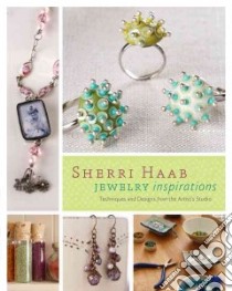 Jewelry Inspirations libro in lingua di Haab Sherri