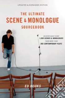The Ultimate Scene & Monologue Sourcebook libro in lingua di Hooks Ed