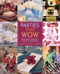 Parties That Wow libro in lingua di Fong Jonathan, Boone Jessica (PHT)