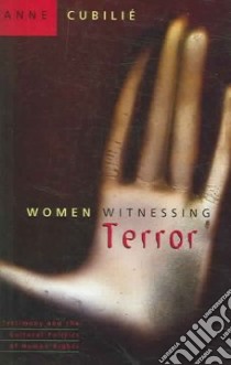 Women Witnessing Terror libro in lingua di Cubilie Anne