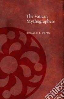 The Vatican Mythographers libro in lingua di Pepin Ronald E.