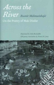 Across the River libro in lingua di Mahmutcehajic Rusmir