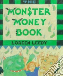 The Monster Money Book libro in lingua di Leedy Loreen