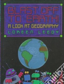 Blast Off to Earth! libro in lingua di Leedy Loreen