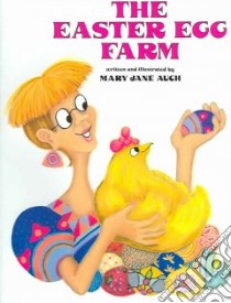 The Easter Egg Farm libro in lingua di Auch Mary Jane