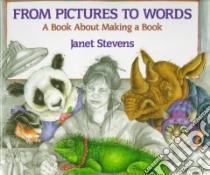 From Pictures to Words libro in lingua di Stevens Janet