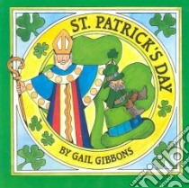 St. Patrick's Day libro in lingua di Gibbons Gail
