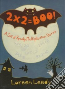 2 X 2 = Boo! libro in lingua di Leedy Loreen