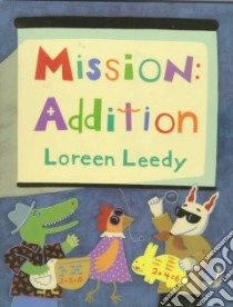 Mission - Addition libro in lingua di Leedy Loreen (ILT), Leedy Loreen