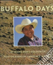 Buffalo Days libro in lingua di Hoyt-Goldsmith Diane, Migdale Lawrence (PHT)
