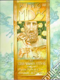 King Midas libro in lingua di Stewig John Warren, Rayyan Omar (ILT)