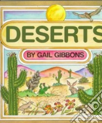 Deserts libro in lingua di Gibbons Gail