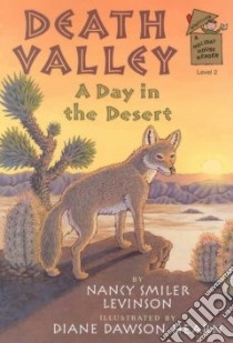 Death Valley Desert libro in lingua di Levinson Nancy Smiler, Hearn Diane Dawson (ILT)