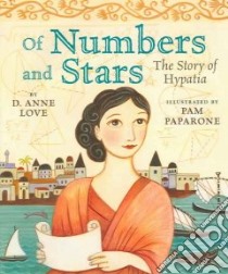 Of Numbers And Stars libro in lingua di Love D. Anne, Paparone Pam (ILT)