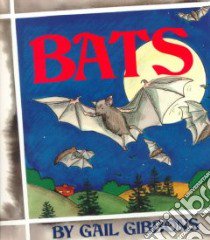 Bats libro in lingua di Gibbons Gail