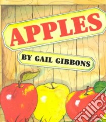 Apples libro in lingua di Gibbons Gail (ILT), Gibbons Gail