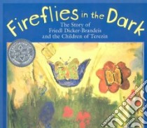 Fireflies in the Dark libro in lingua di Rubin Susan Goldman