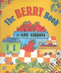 The Berry Book libro in lingua di Gibbons Gail