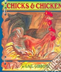Chicks & Chickens libro in lingua di Gibbons Gail, Gibbons Gail (ILT)