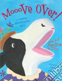 Mooove over! libro in lingua di Beil Karen Magnuson, Meisel Paul (ILT)