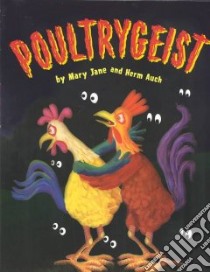 Poultrygeist libro in lingua di Auch Mary Jane, Auch Herm