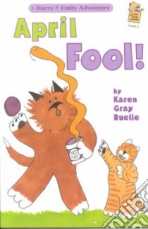 April Fool! libro in lingua di Ruelle Karen Gray