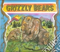Grizzly Bears libro in lingua di Gibbons Gail