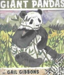 Giant Pandas libro in lingua di Gibbons Gail