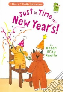 Just In Time For New Year's! libro in lingua di Ruelle Karen Gray