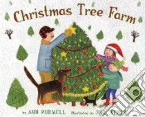 Christmas Tree Farm libro in lingua di Purmell Ann, Weber Jill (ILT)