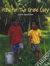 Fish For The Grand Lady libro in lingua di Bootman Colin