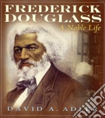 Frederick Douglass libro in lingua di Adler David A.
