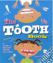 The Tooth Book libro in lingua di Miller Edward